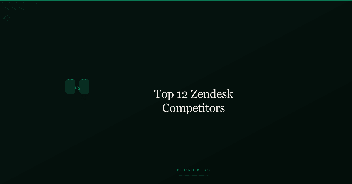 Top 12 Zendesk Competitors: Best Alternatives in 2024 thumbnail